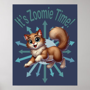 Es ist Zoomie Time Niedlich Brown & White Cat Poster