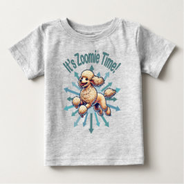 Es ist Zoomie Time Poodle Baby T-shirt