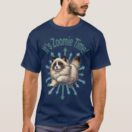 Es ist Zoomie Time Ragdoll Cat T-Shirt