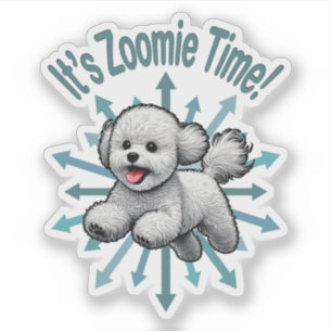 Es ist Zoomie Zeit Bichon Frise Aufkleber