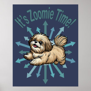 Es ist Zoomie Zeit Shih Tzu Poster