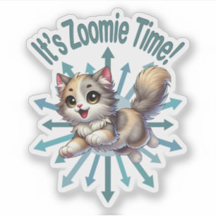 Es ist Zoomie-Zeit Süße Dreifarbenkatze Aufkleber
