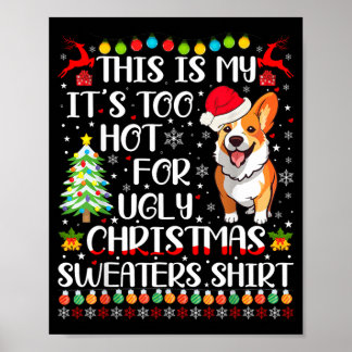 Es ist zu heiß für hässliche Weihnachtspullover Co Poster