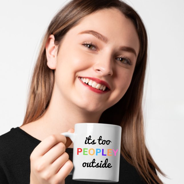 "Es ist zu Leute draußen" Funny Kaffeetasse (Its too peopley outside)