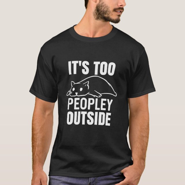 Es ist zu Mensch im Freien T-Shirt (Vorderseite)