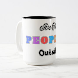 Es ist zu Mensch im Freien Zweifarbige Tasse