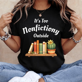 Es ist zu unSachlich draussen Sachbuchliebhaber Hu T-Shirt