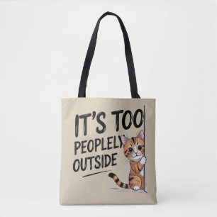 "Es ist zu voll draußen" Lustiger Introvertierter Tasche