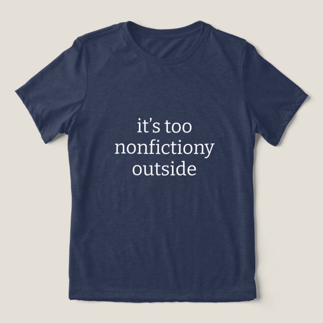 Es ist zu wenig Fiktion außerhalb des Buches Lover Tri-Blend Shirt (Design Vorderseite)