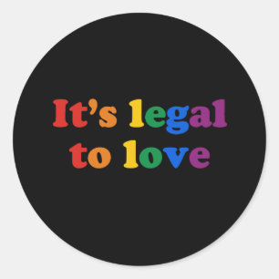 Es ist zur Liebe legal Runder Aufkleber