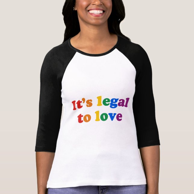 Es ist zur Liebe legal T-Shirt (Vorderseite)