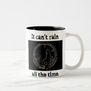 Es kann nicht ständig regnen zweifarbige tasse