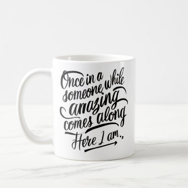 Es kommt immer wieder jemand Phantastisch daher Kaffeetasse (Links)