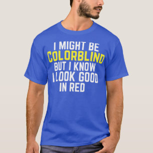 Es können farbenblinde lustige Sprüche auftreten. T-Shirt