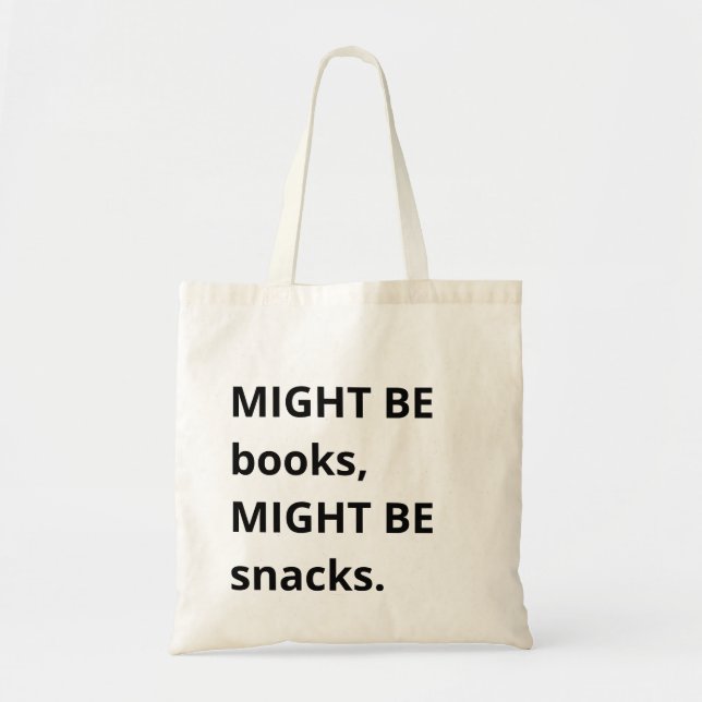 Es könnte Bücher sein, es könnte Snacks sein Tosac Tragetasche (Vorne)