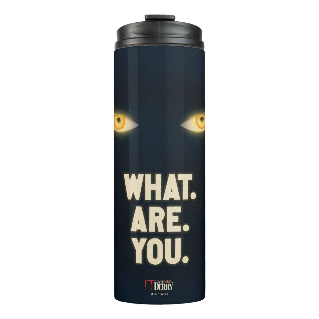 Es leuchtet die Augen "Was.Are.You". Thermosbecher (Vorderseite)