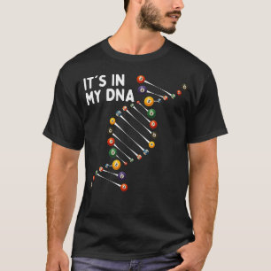 Es Liegt In Meiner Dna - 8 Ball Billard Spiel Pool T-Shirt