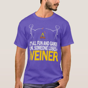 Es macht Spaß und Spiele, bis jemand einen Weiner T-Shirt