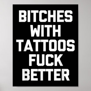 Es mit Tattoos für bessere - lustige Tattoo Lover Poster