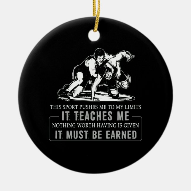 Es muss Wrestling Sport verdient werden Keramik Ornament (Vorne)