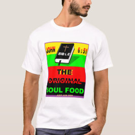 Es nährt das SOUL durch das Wort GOD T-Shirt
