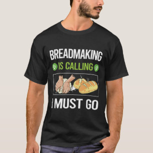 Es nennt Brotbacken Brot Backen T-Shirt