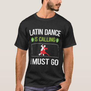 Es nennt lateinischen Tanz T-Shirt