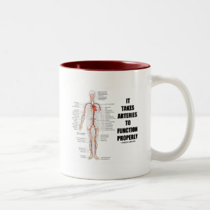 Es nimmt Arterien, um richtig zu arbeiten Zweifarbige Tasse