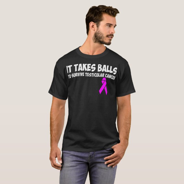Es nimmt Bälle überlebt Hodenkrebs-T-Shirt T-Shirt (Vorne ganz)