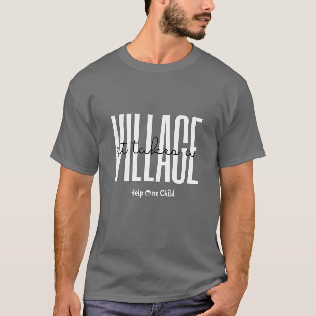 Es nimmt ein Dorf T-Shirt (Vorderseite)
