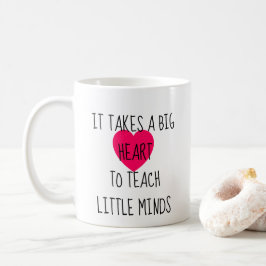 Es nimmt ein großes Herz Kaffeetasse
