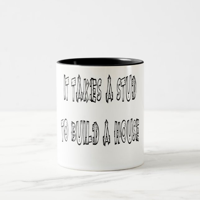 Es nimmt einen Bolzen, um ein Haus zu errichten Zweifarbige Tasse (Mittel)