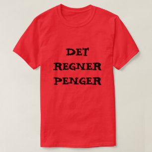 Es regnet Geld in norwegischem Rot T-Shirt