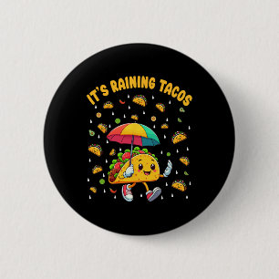 Es regnet Tacos Funny Taco Liebhaber Kinder Girls Button