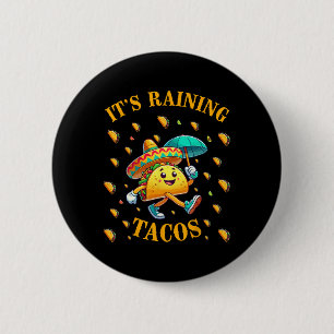 Es regnet Tacos Funny Taco Liebhaber Kinder Girls Button