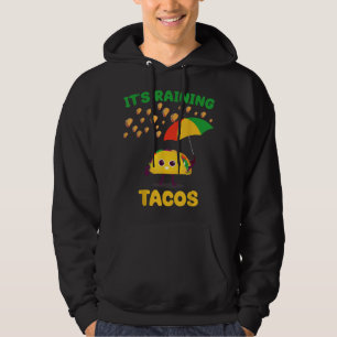 Es regnet Tacos Funny Taco Liebhaber Wetter Forec Hoodie