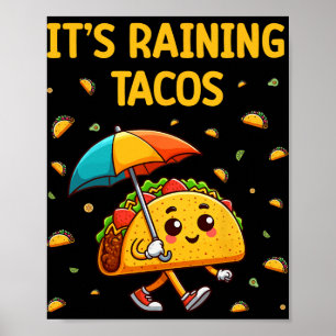 Es regnet Tacos Lustige Taco-Liebhaber Kinder Mädc Poster