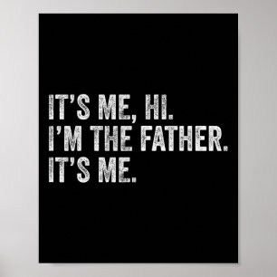 Es&# s Me Hi I&# m der Vater sein Mann Vater F Poster