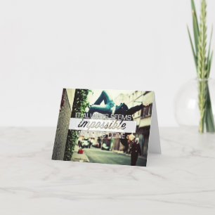 Es scheint immer Impossble - motivierend Zitat Karte
