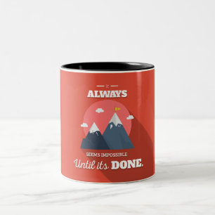 Es scheint immer unmöglich, bis es getan hat zweifarbige tasse