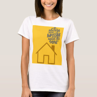 "Es scheint immer unmögliches Motivierend Design z T-Shirt