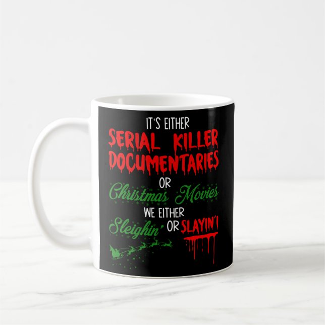 Es sind entweder Serial Killer-Dokumentationen ode Kaffeetasse (Links)