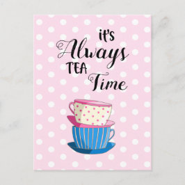 Es sind immer Tea Time Quote Party Cups Postkarte