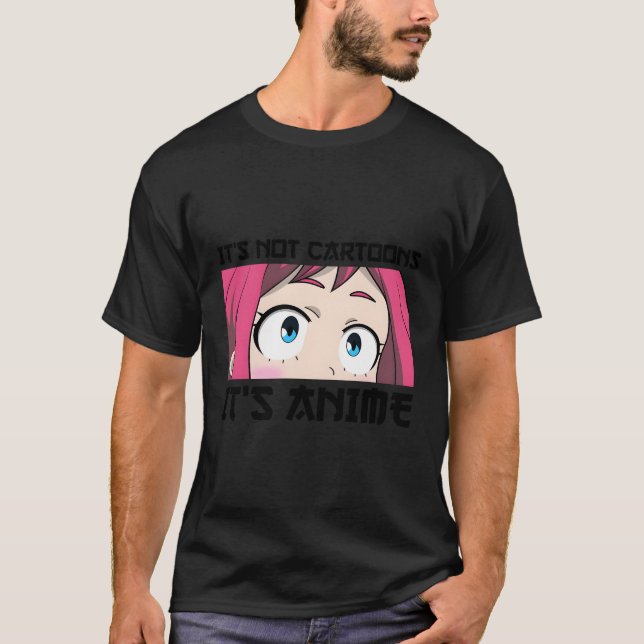 Es sind keine Cartoon, es ist Anime Funny Anime Lo T-Shirt (Vorderseite)