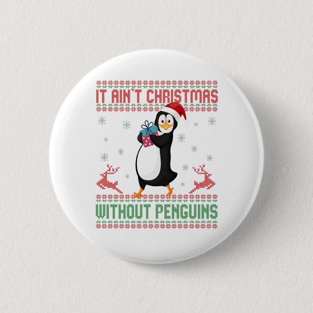 es sind keine Weihnachten ohne Pinguine Ugly Sweat Button (Vorderseite)