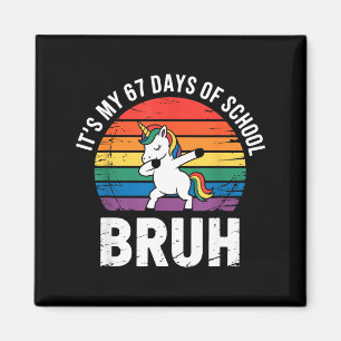 Es sind meine 67 Schultage Bruh Lustiges 67 Meme  Magnet