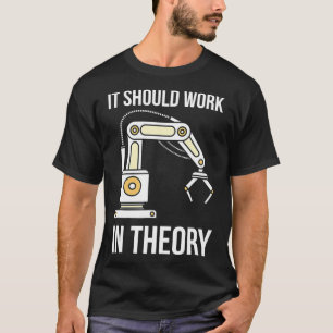Es sollte in Theorie I der Robotik-Technik funktio T-Shirt