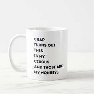 Es stellt sich heraus, dass das mein Zirkus ist un Kaffeetasse