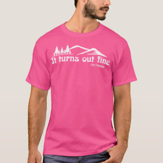 Es stellt sich heraus, dass es gut ist - geschrieb T-Shirt