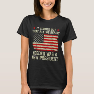 Es stellte sich heraus, dass alles, was wir wirkli T-Shirt
